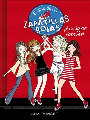 cover image of El Club de las Zapatillas Rojas 2--¡Amigas forever!